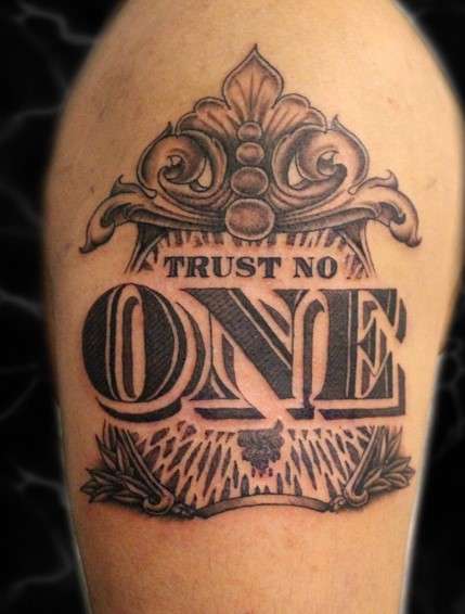 Trust No One Tattoo arm